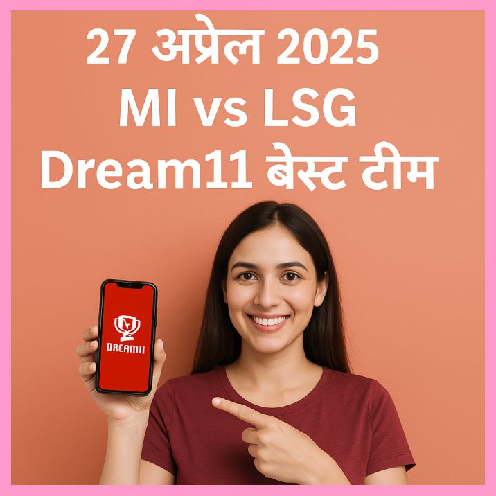 mi-vs-lsg-dream11-team-27-april-2025